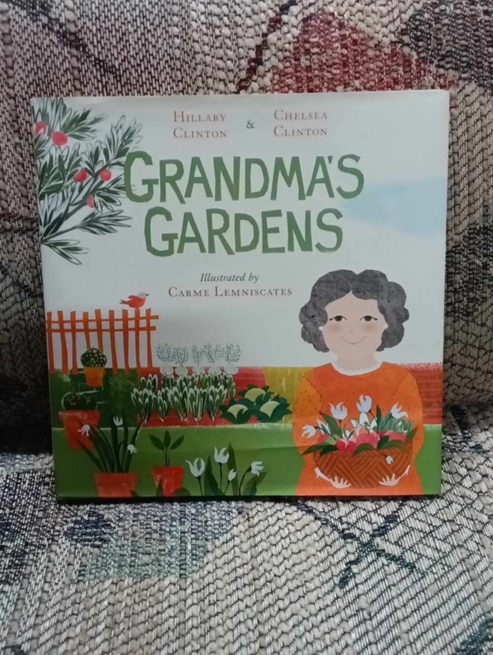 Grandma's Gardens Book By Hillary & Chelsea Clintom